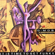 It's Time to Get Funky - D-Mob & LRS