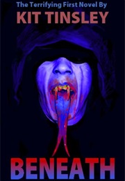 Beneath (Kit Tinsley)