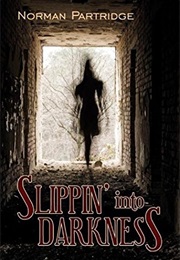 Slippin' Into Darkness (Norman Partridge)