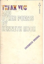 Thank You (Kenneth Koch)