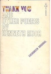 Thank You (Kenneth Koch)