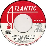 Batdorf & Rodney - Can You See Him