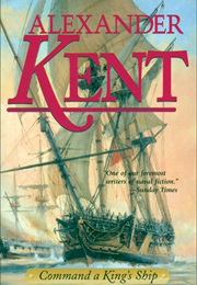 Command a King's Ship (Alexander Kent)