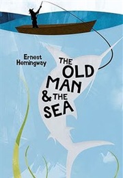 The Old Man and the Sea (Ernest Hemingway)