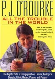 All the Trouble in the World