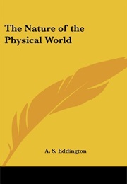 The Nature of the Physical World (A. S. Eddington)