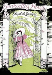 Henrietta's House (Elizabeth Goudge)