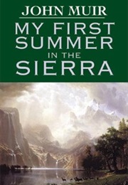 My First Summer in the Sierra (John Muir)