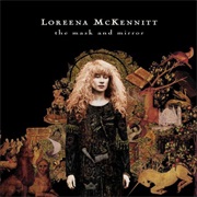 Loreena McKennitt - The Mask and the Mirror