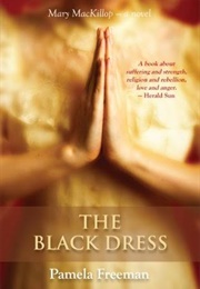 The Black Dress: Mary MacKillop - A Novel (Pamela Freeman)