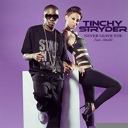 Never Leave You - Tinchy Stryder Feat Amelle