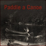 Paddle a Canoe