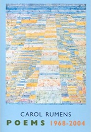 Poems, 1968-2004 (Carol Rumens)