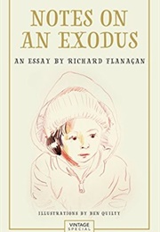 Notes on an Exodus (Richard Flanagan)