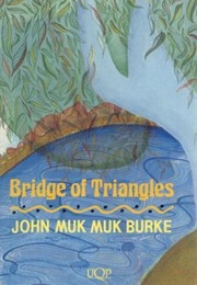 Bridge of Triangles (John Muk Muk Burke)