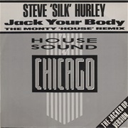 Jack Your Body (The Monty House Remix) - Steve 'Silk' Hurley