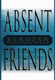 Absent Friends (S.J. Rozan)