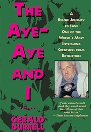The Aye Aye and I (Gerald Durrell)