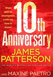 10th Anniversary (James Patterson and Maxine Paetro)