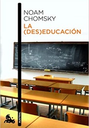 La (Des)Educación (Noam Chomsky)