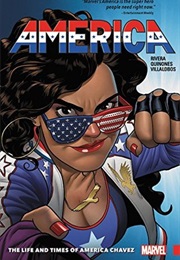 America: Vol. 1: The Life and Times of America Chavez (Gabby Rivera)