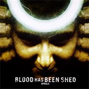 Blood Has Been Shed - Spirals