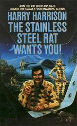 The Stainless Steel Rat Wants You!
