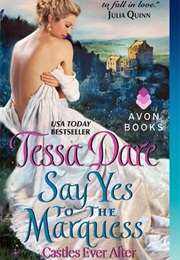 Say Yes to the Marquess (Tessa Dare)