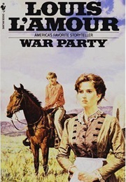 War Party (Louis L&#39;amour)
