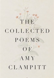 The Collected Poems (Amy Clampitt)
