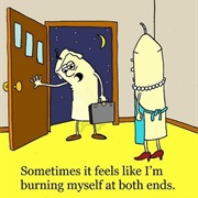 Your Candle at Both Ends