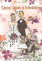 Once Upon a Wedding (Jeanette Milde)