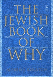 Jewish Book of Why (Alfred Kolatch)