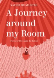 A Journey Around My Room (Xavier De Maistre)