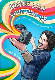 Never Stop Shutting Up (Mike Falzone)