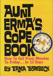 Aunt Erma's Cope Book (Erma Bombeck)