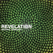Michael Harrison ‎– Revelation
