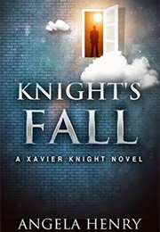 Knight's Fall (Angela Henry)