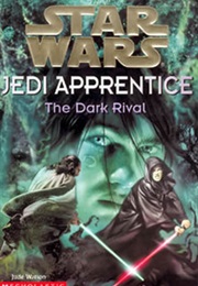 Star Wars: Jedi Apprentice - The Dark Rival (Jude Watson)