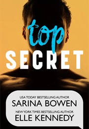 Top Secret (Sarina Bowen and Elle Kennedy)