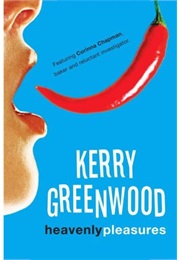 Heavenly Pleasures (Kerry Greenwood)