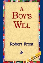 A Boy's Will (Robert Frost)