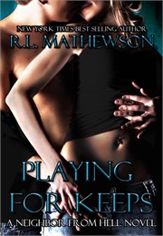 Playing for Keeps (R.L. Mathewson)