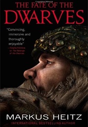 The Fate of the Dwarves (Markus Heitz)