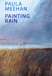 Painting Rain (Paula Meehan)