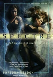 Spectre (Phaedra Weldon)