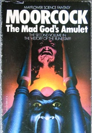 The Mad God&#39;s Amulet (Michael Moorcock)