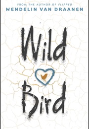 Wild Bird (Wendelin Van Draanen)