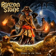 Blazon Stone - Down in the Dark