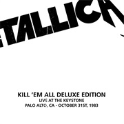 Live at the Keystone, Palo Alto, CA - October 31st, 1983 - Metallica